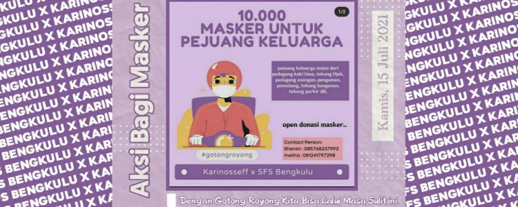 Dokumentasi Aksi 10.000 Masker untuk Pejuang Keluarga diwilayah Curup Pada Tanggal 24 Juli 2021.