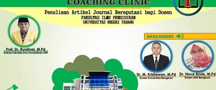 Choaching Clinic : Penulisan Artikel Journal Bereputasi bagi Dosen Fakultas Ilmu Pendidikan Universitas Negeri Padang Kamis, 29 April 2021