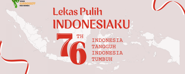 Dirgahayu Republik Indonesia, HUT Ke-76 RI “Indonesia Tangguh, Indonesia Tumbuh”